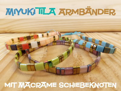 Miyuki Tila Armband selber machen